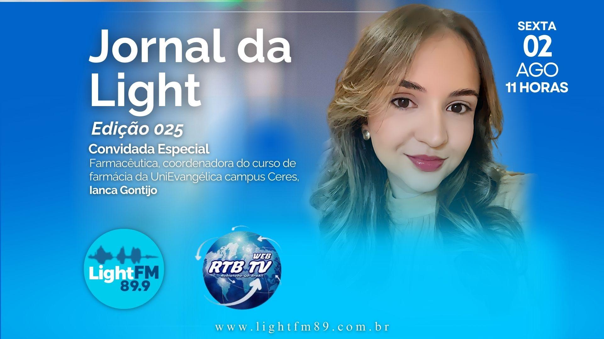 Jornal da Light FM - Ianca Gontijo - 02/08