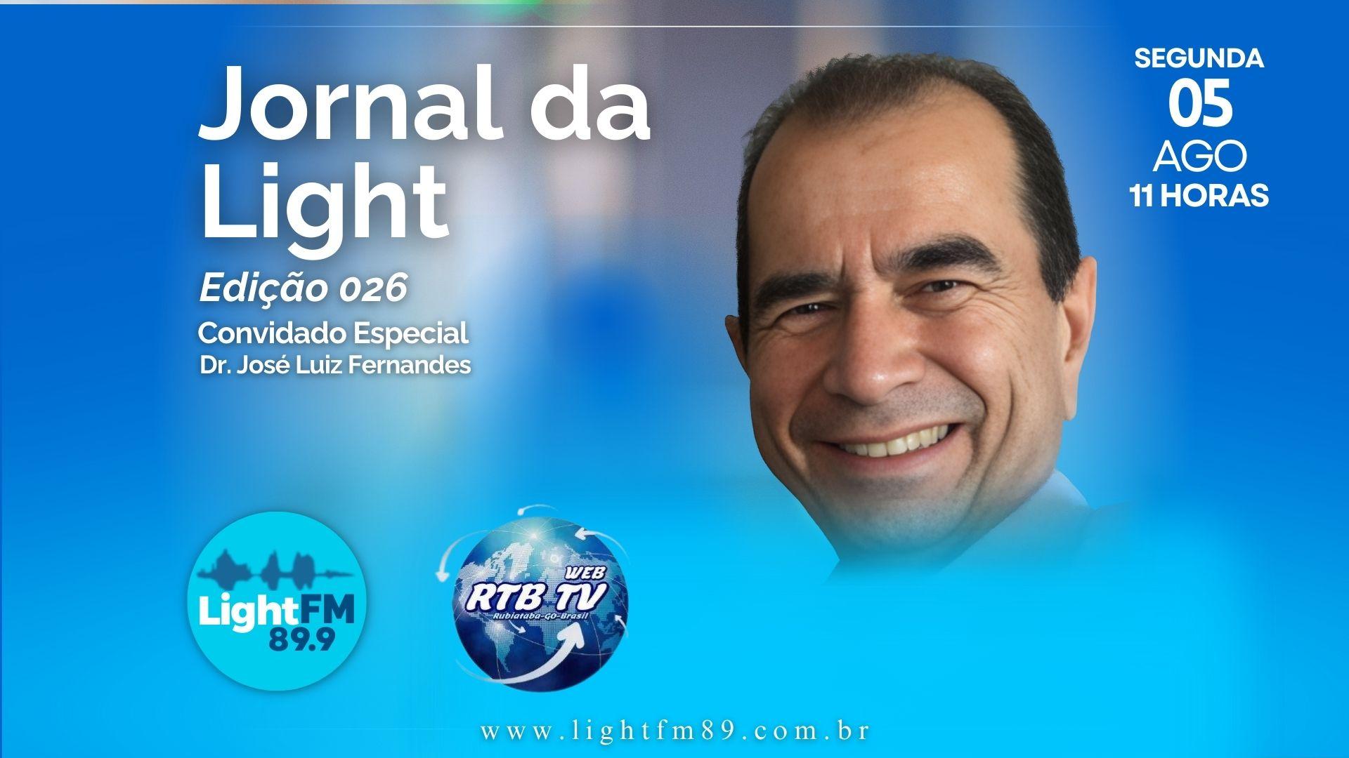 Jornal da Light FM - Dr. José Luiz Fernandes - 05/08