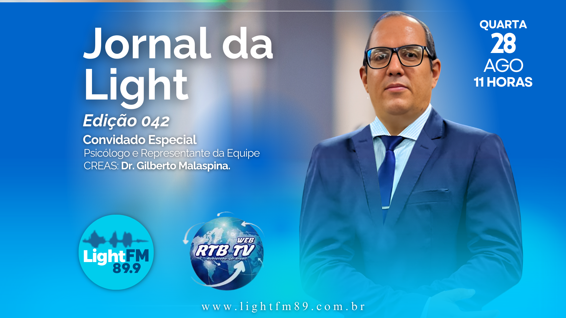Jornal da Light FM - Dr. Gilberto Malaspina - 28/08