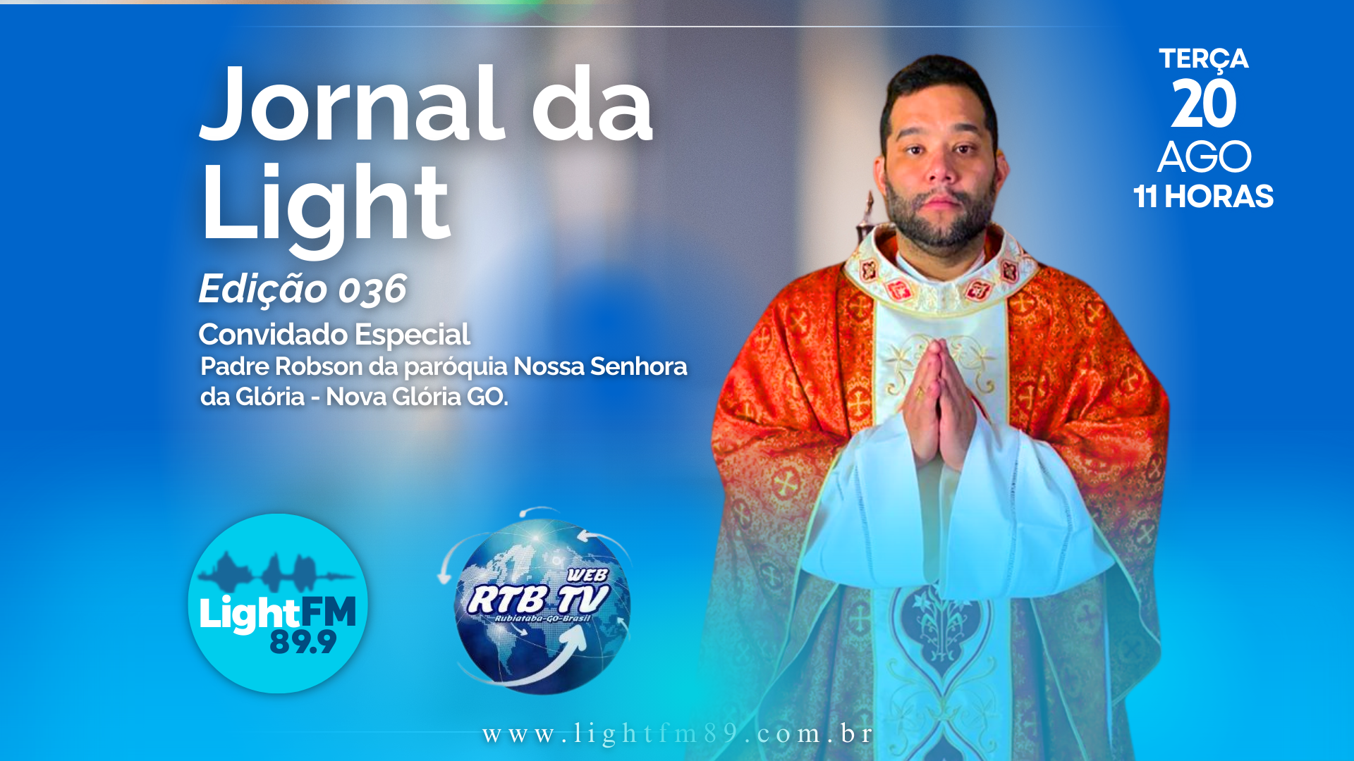 Jornal da Light FM - Padre Robson - 20/08